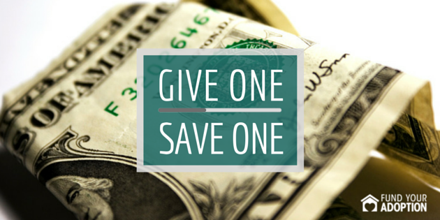 Give 1 Save 1 – Adoption Funding For The People By The People
