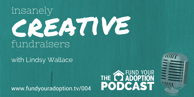 FYA 004: Insanely Creative Adoption Fundraisers – with Lindsy Wallace