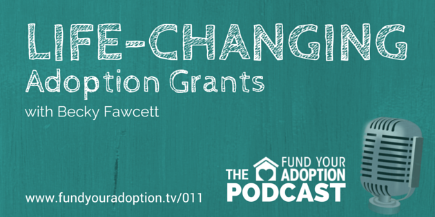 FYA 011: Life-Changing Adoption Grants – with Becky Fawcett