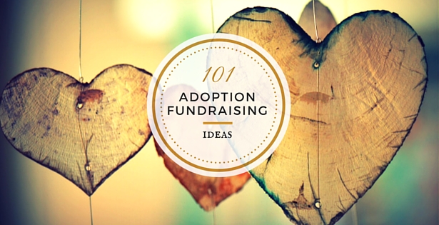 101 Adoption Fundraising Ideas