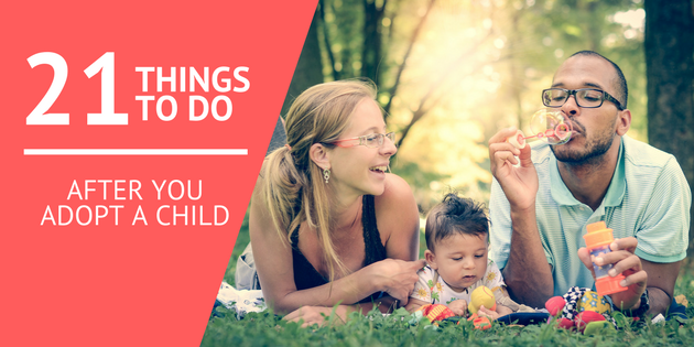 21 Things To Do After You Adopt A Child